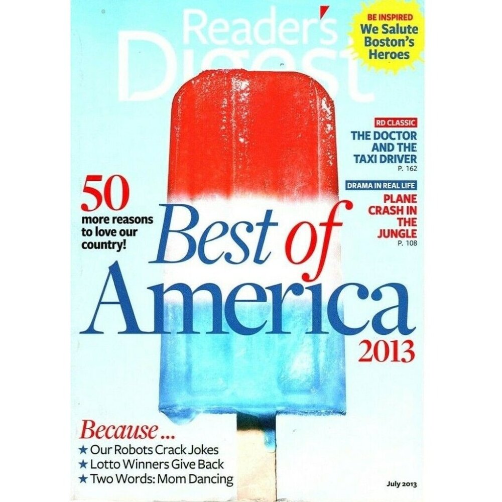 Readers Digest Magazine July 2013 Best of America 50 Reasons to Love our Country